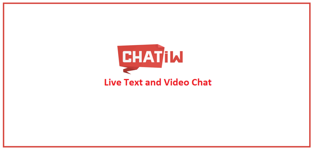 Dating Platform Chatiw ðŸ˜œ ! Meet,Chat & Dating
