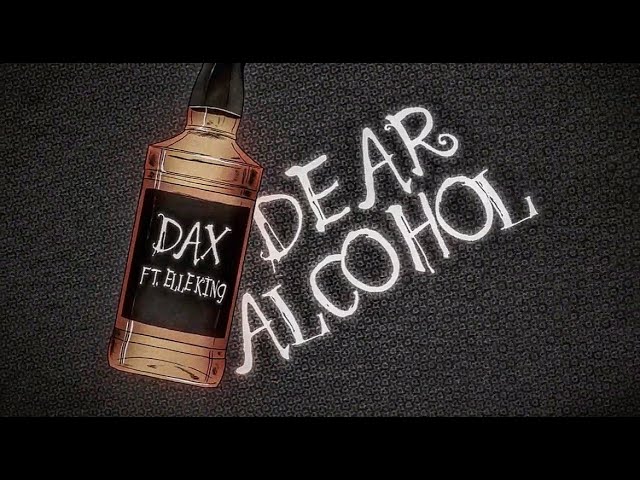 Dax - Dear Alcohol